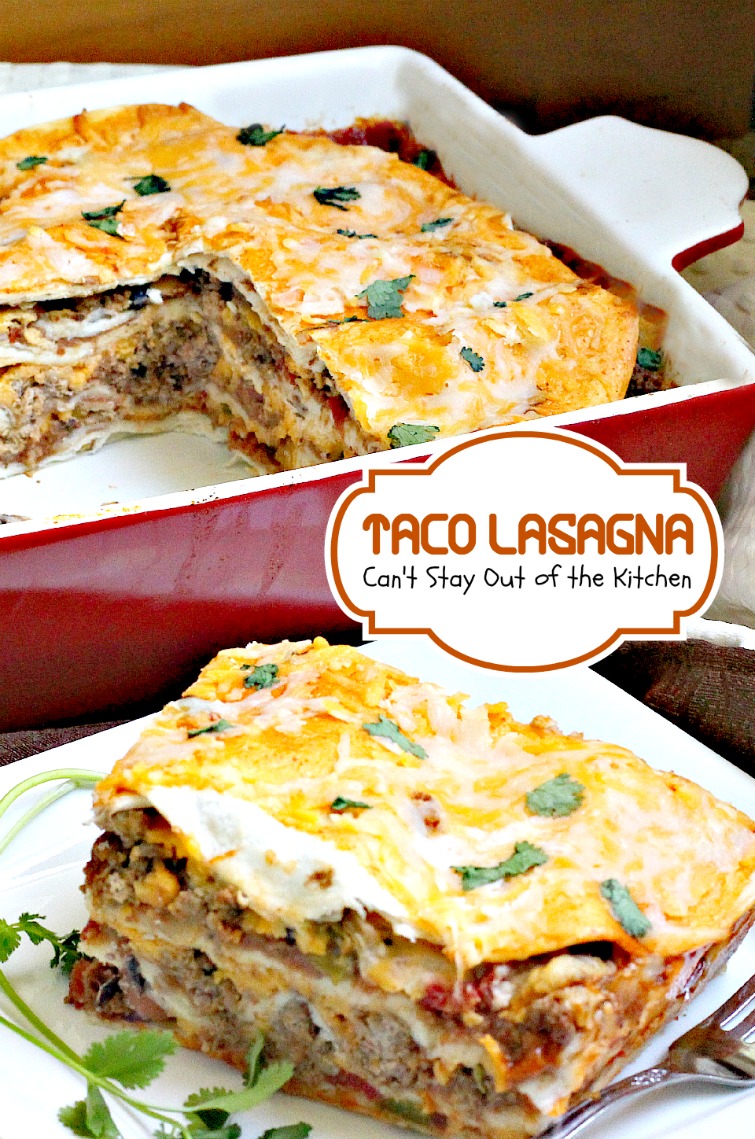Taco Lasagna - Can't Stay Out of the Kitchen