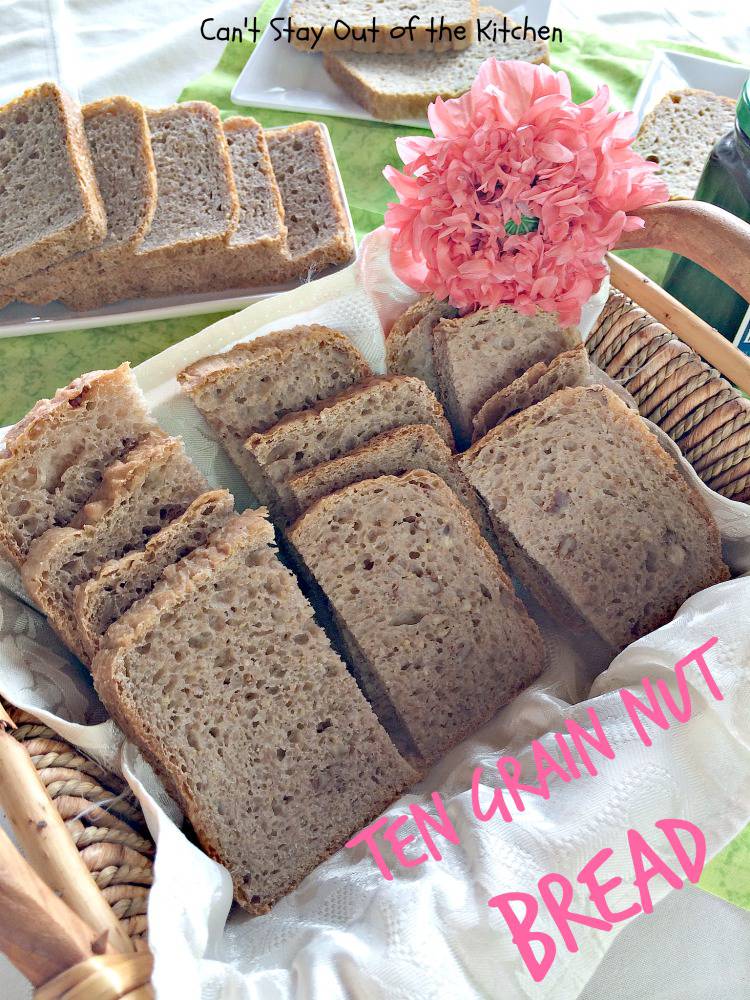 Ten Grain Nut Bread Can't Stay Out of the Kitchen