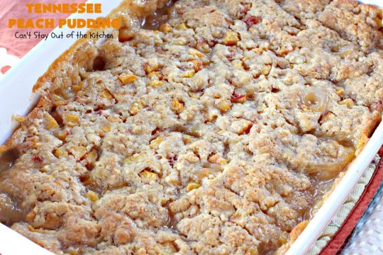 Tennessee Peach Pudding | Can't Stay Out of the Kitchen | one of the BEST #peachcobbler recipes ever! A luscious syrup is poured over the #cobbler before baking making this #dessert melt-in-your mouth delicious! #peaches