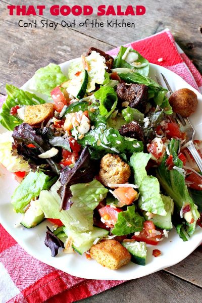 That Good Salad | Can't Stay Out of the Kitchen | this fantastic #salad is a winner. It's made with #bacon, #Swisscheese, #parmesan #cheese, #almonds & #Caesar croutons. It's terrific for company. Also great as a #maindish salad.