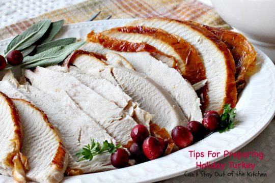Tips For Preparing Holiday Turkey | Can't Stay Out of the Kitchen | Step-by-step directions and pictures for preparing a #turkey for the #holidays. This method is incredibly easy for even a beginning cook. 