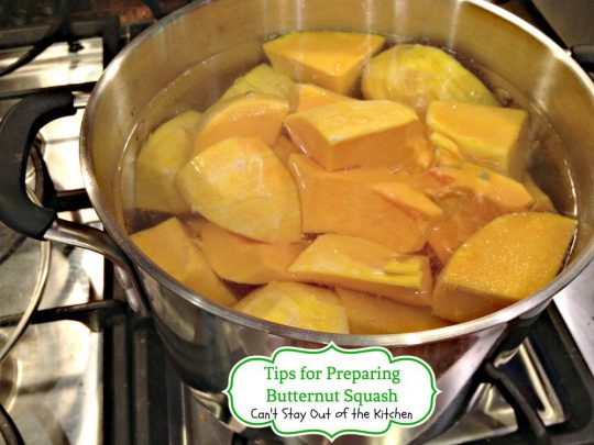 Tips for Preparing Butternut Squash | Can't Stay Out of the Kitchen | ways to cut up and prepare #butternutsquash for #casseroles #soups and even for use in #desserts.