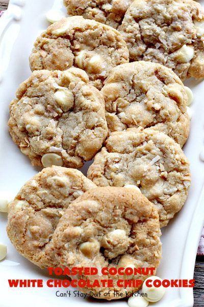 Toasted Coconut White Chocolate Chip Cookies | Can't Stay Out of the Kitchen | these delicious #cookies are terrific any time you need a #dessert for #tailgating parties, potlucks or backyard #BBQs. Even kids love these heavenly cookies. #coconut #chocolate