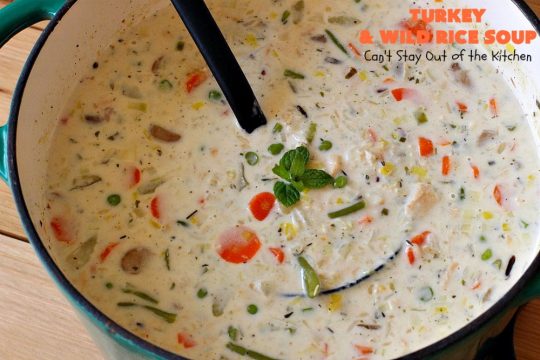 Turkey and Wild Rice Soup | Can't Stay Out of the Kitchen | this fantastic #soup is the perfect comfort food for the cold, dreary nights of winter. It will warm you up and put a smile on your face! #Turkey #TurkeySoup #TurkeyandWildRiceSoup #greenbeans #carrots #peas #WildRice #GlutenFree #mushrooms #Fall #FallSoupRecipe #GlutenFreeSoup #GlutenFreeTurkeySoup 