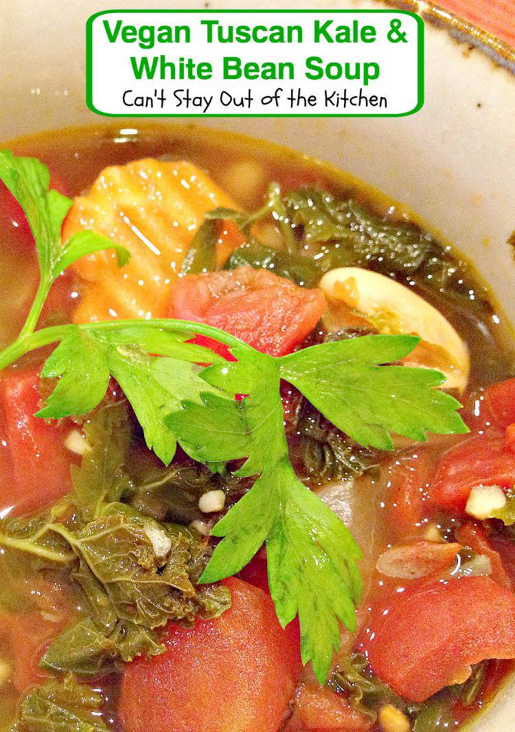 Vegan Tuscan Kale and White Bean Soup Can't Stay Out of the Kitchen