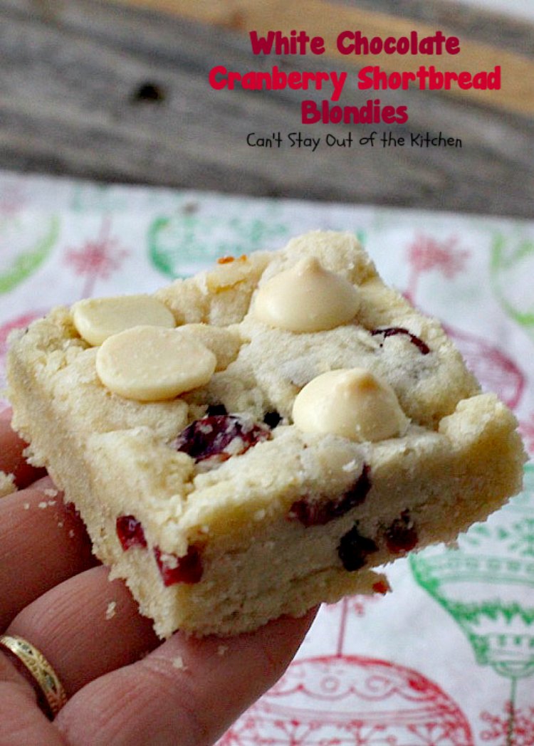 White Chocolate Cranberry Shortbread Blondies - Can't Stay Out of the ...