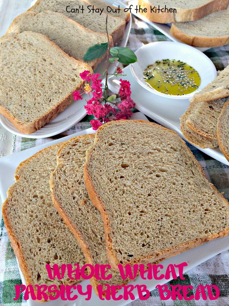 Whole Wheat Parsley Herb Bread Can't Stay Out of the Kitchen