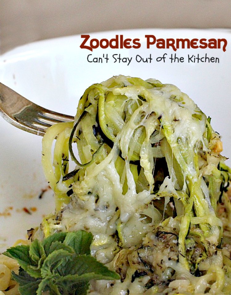 Zoodles Parmesan - Can't Stay Out of the Kitchen
