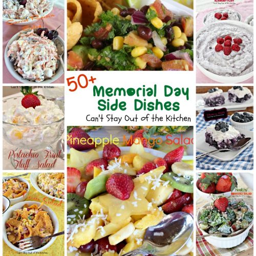 50+ Memorial Day Side Dishes | Can't Stay Out of the Kitchen | great #sidedishes, #salads and #appetizers for #MemorialDay parties!
