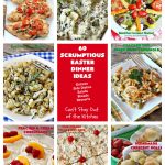 60 Scrumptious Easter Dinner Ideas | Can't Stay Out of the Kitchen | Beef up your #Easter dinner menu with some new #recipes! Choose from #entrees, #SideDishes, #Salads, #Breads or #Desserts. #EasterDinnerMenu #Easter #EasterDinner #60ScrumptiousEasterDinnerIdeas
