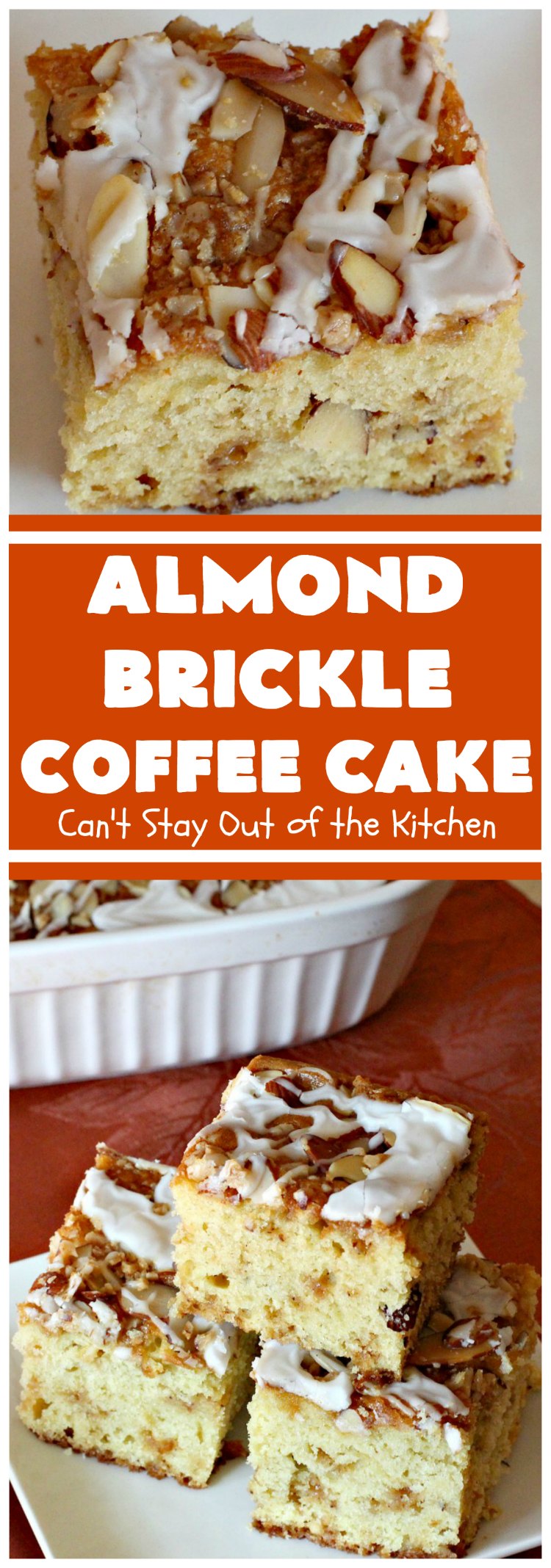 Almond Brickle Coffee Cake | Can't Stay Out of the Kitchen