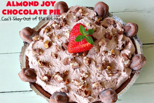 Almond Joy Chocolate Pie | Can't Stay Out of the Kitchen | this fantastic #Chocolate #Pie uses only 5 ingredients & is made with #AlmondJoyBars so it's filled with #coconut & #almonds. Terrific for a company or #holiday #dessert. #ChocolateDessert #AlmondJoyDessert #AlmondJoyChocolatePie