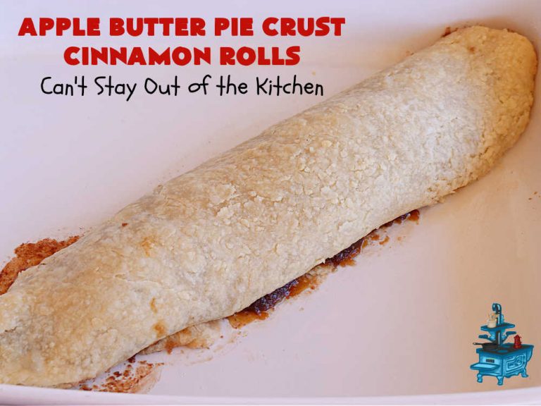 Apple Butter Pie Crust Cinnamon Rolls Can't Stay Out of the Kitchen
