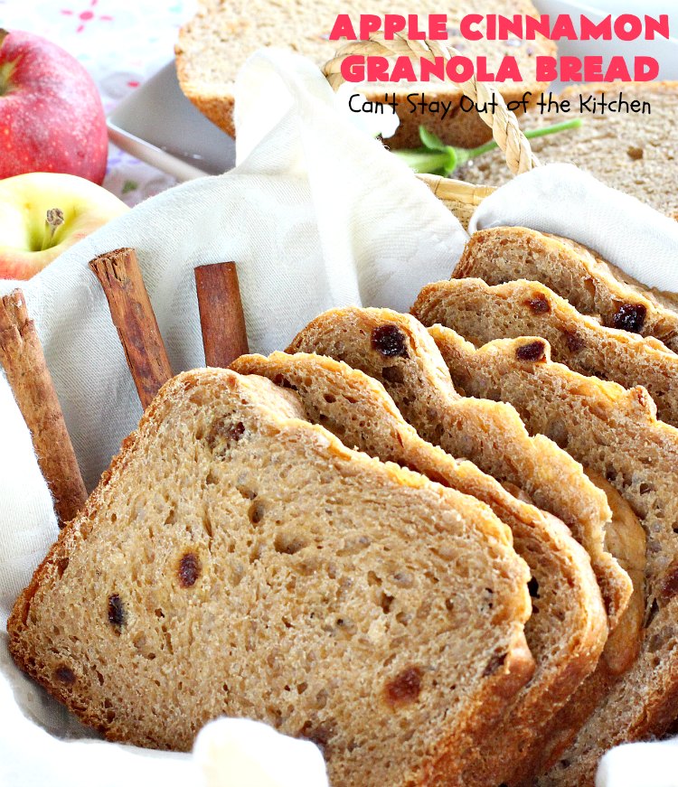 Apple Cinnamon Granola Bread | Can't Stay Out of the Kitchen | this fantastic #HomemadeBread is so quick & easy. It uses #applesauce, #raisins, #AppleJuice & #granola. It's one of the best #breadmaker #bread #recipes I've ever made. Terrific for a company or #holiday #breakfast, but it's not overly sweet so it makes a good dinner bread also. #cinnamon #AppleCinnamonGranolaBread