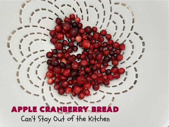 Apple Cranberry Bread | Can't Stay Out of the Kitchen | this is a delightful #SweetBread to bake during the #holiday season between #Thanksgiving & #NewYearsDay. It's filled with #apples, fresh #cranberries, #pecans & jazzed up with #cinnamon. It's a great #bread to adorn any #Christmas table or to serve at a #HolidayParty. #AppleBread #CranberryBread #AppleCranberryBread