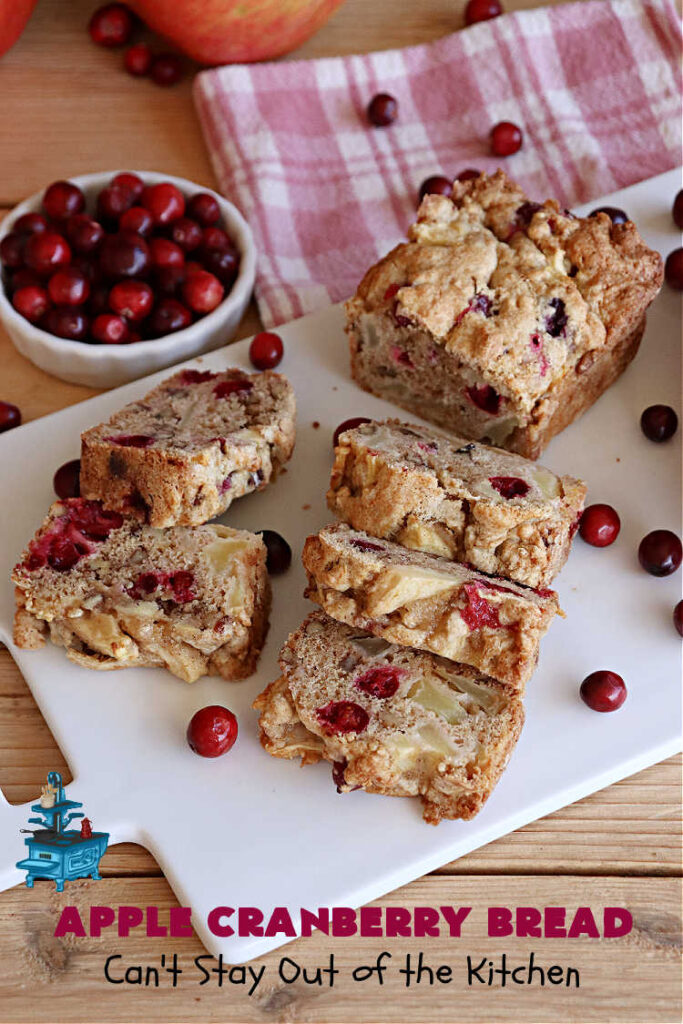 Apple Cranberry Bread | Can't Stay Out of the Kitchen | this is a delightful #SweetBread to bake during the #holiday season between #Thanksgiving & #NewYearsDay. It's filled with #apples, fresh #cranberries, #pecans & jazzed up with #cinnamon. It's a great #bread to adorn any #Christmas table or to serve at a #HolidayParty. #AppleBread #CranberryBread #AppleCranberryBread