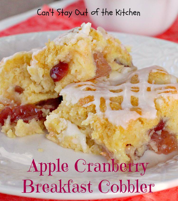Apple Cranberry Breakfast Cobbler - Can't Stay Out of the Kitchen