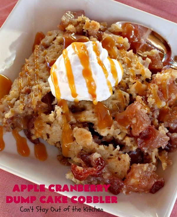 Apple Cranberry Dump Cake Cobbler Can't Stay Out of the Kitchen