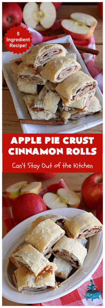 Apple Pie Crust Cinnamon Rolls | Can't Stay Out of the Kitchen
