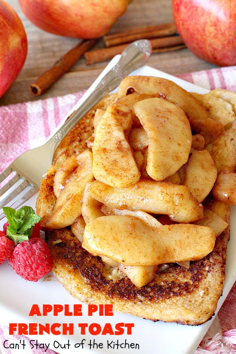 Apple Pie French Toast - 50e02 - Can't Stay Out of the Kitchen