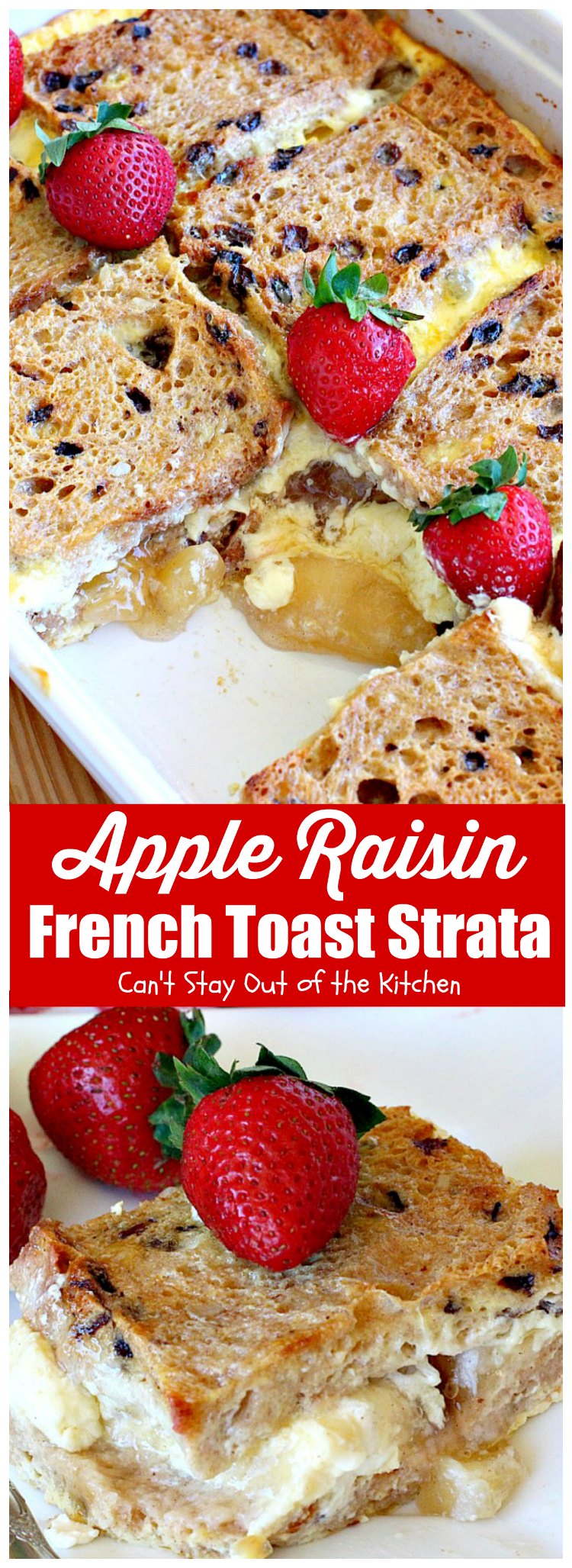 Apple Raisin French Toast Strata | Can't Stay Out of the Kitchen