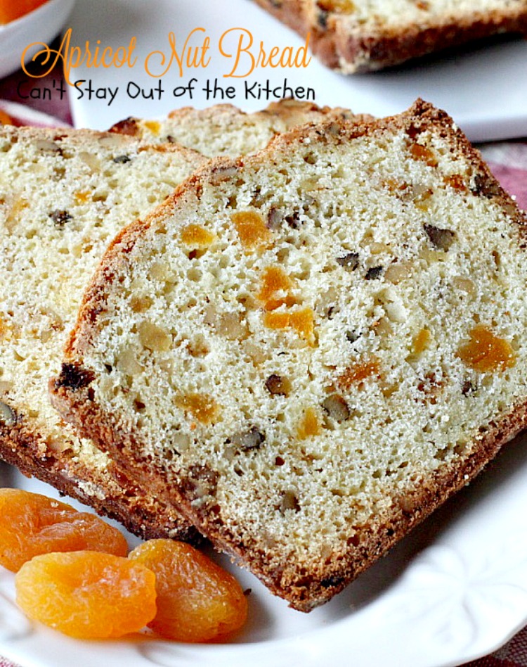 Apricot Nut Bread | Can't Stay Out of the Kitchen | one of the best #apricot #breads you'll ever taste. Quick, easy & great for #holidays or whenever you want to satisfy your sweet tooth! #breakfast