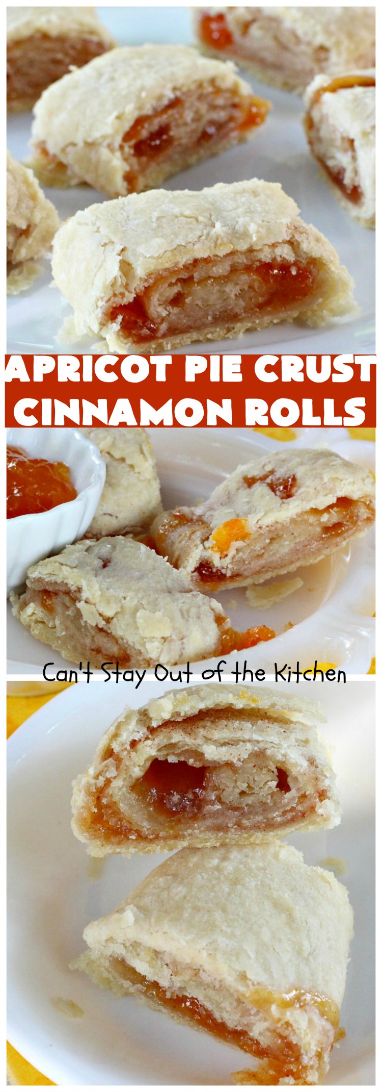 Apricot Pie Crust Cinnamon Rolls | Can't Stay Out of the Kitchen