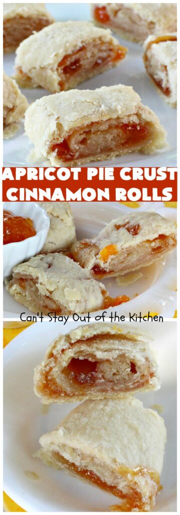 Apricot Pie Crust Cinnamon Rolls | Can't Stay Out of the Kitchen