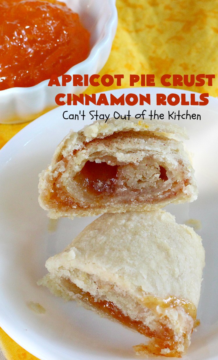 Apricot Pie Crust Cinnamon Rolls Can't Stay Out of the Kitchen