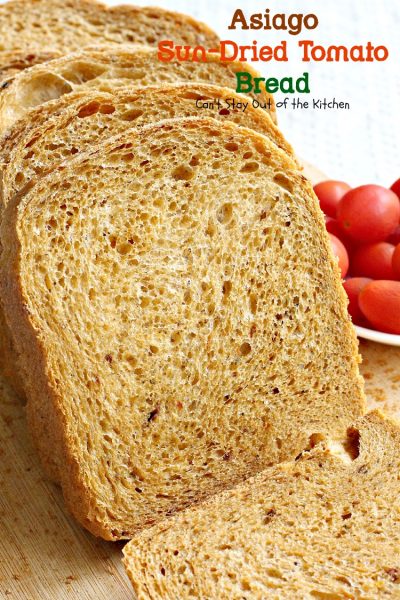 Asiago Sun-Dried Tomato Bread | Can't Stay Out of the Kitchen | delicious #bread that's so easy to make because it's made in the #breadmaker! #sun-driedtomatoes #asiagocheese