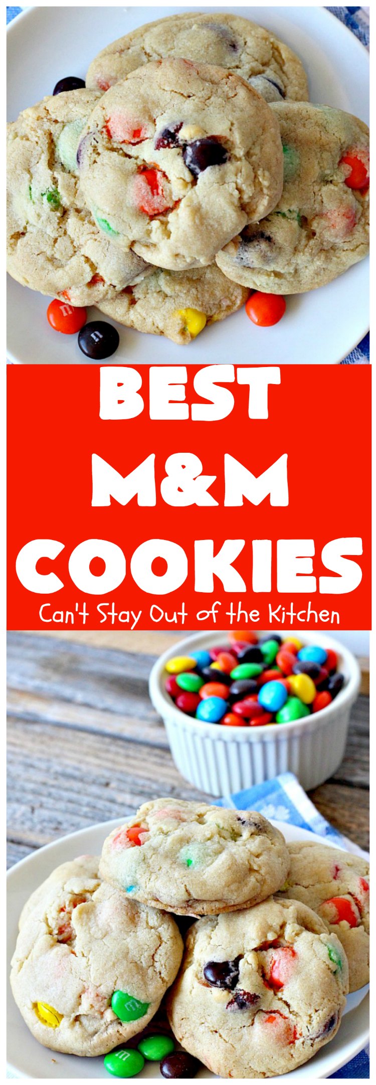 Best M&M Cookies | Can't Stay Out of the Kitchen
