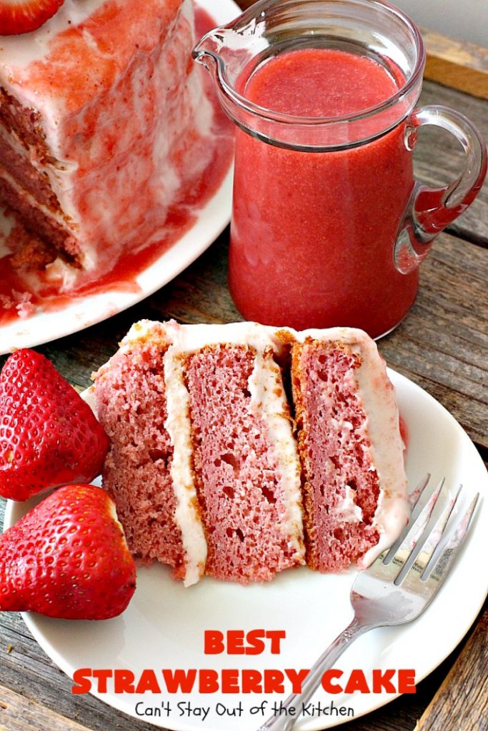 BEST Strawberry Cake | Can't Stay Out of the Kitchen | this is the best, richest, most decadent #strawberry #cake ever! Perfect for #holidays & special occasions like #MothersDay, #FathersDay or #ValentinesDay. #dessert
