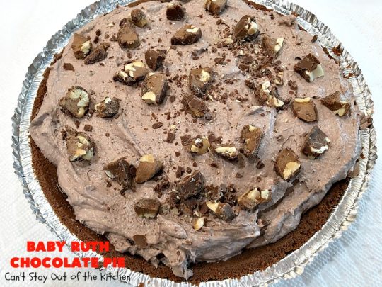 Baby Ruth Chocolate Pie | Can't Stay Out of the Kitchen | this outrageous #chocolate #pie made with #BabyRuthCandyBars so it's chocolaty & filled with #caramel. You'll swoon over every bite! #holiday #dessert #HolidayDessert #ChocolateDessert #BabyRuthChocolatePie