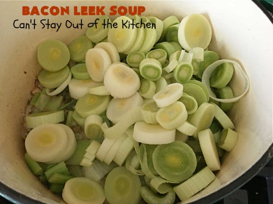 Bacon Leek Soup | Can't Stay Out of the Kitchen | This savory & scrumptious #soup includes #bacon, #leeks, #potatoes & #celery. It's flavored deliciously & wonderful as a comfort food meal with homemade bread. Warm yourself up with this tasty & easy soup #recipe. #GlutenFree #BaconLeekSoup