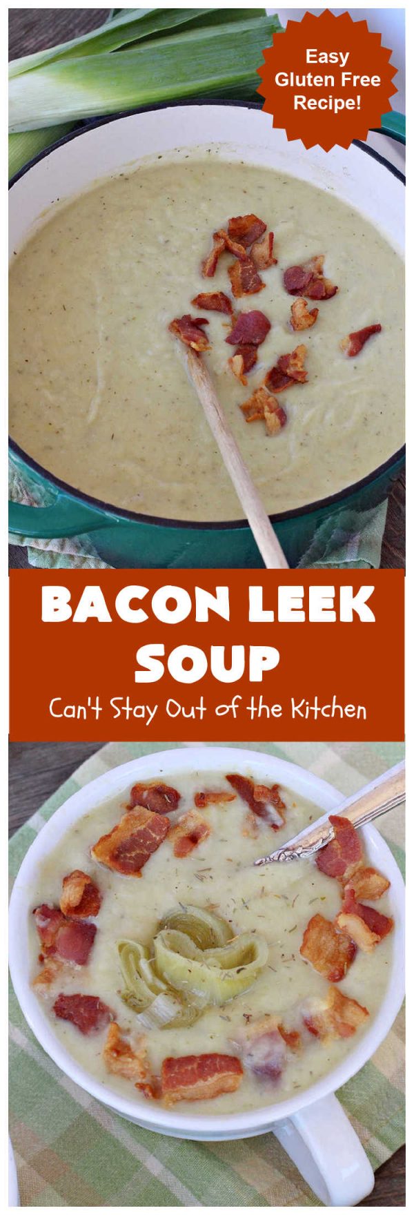 Bacon Leek Soup – Can't Stay Out of the Kitchen