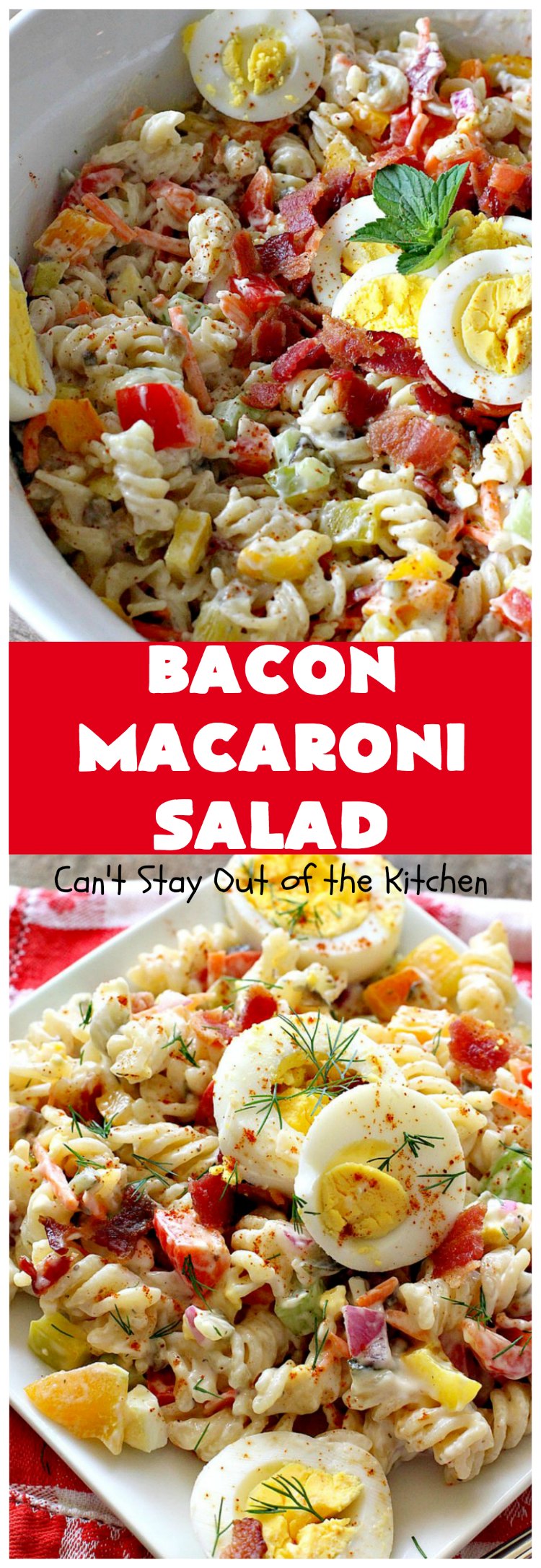 Bacon Macaroni Salad | Can't Stay Out of the Kitchen