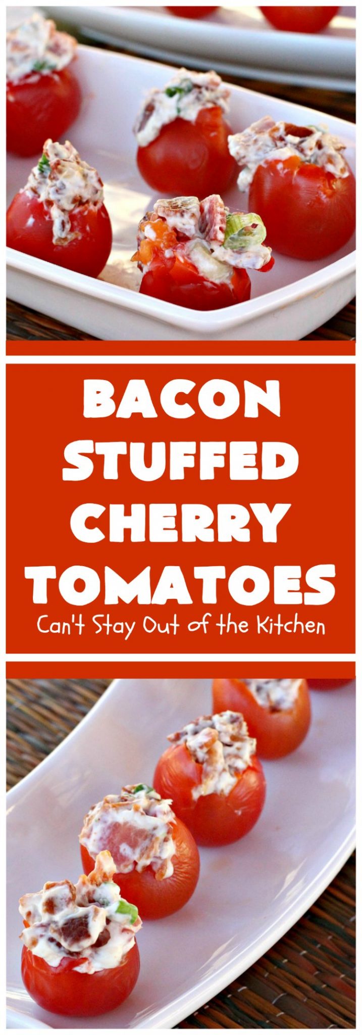 Bacon Stuffed Cherry Tomatoes Can't Stay Out of the Kitchen