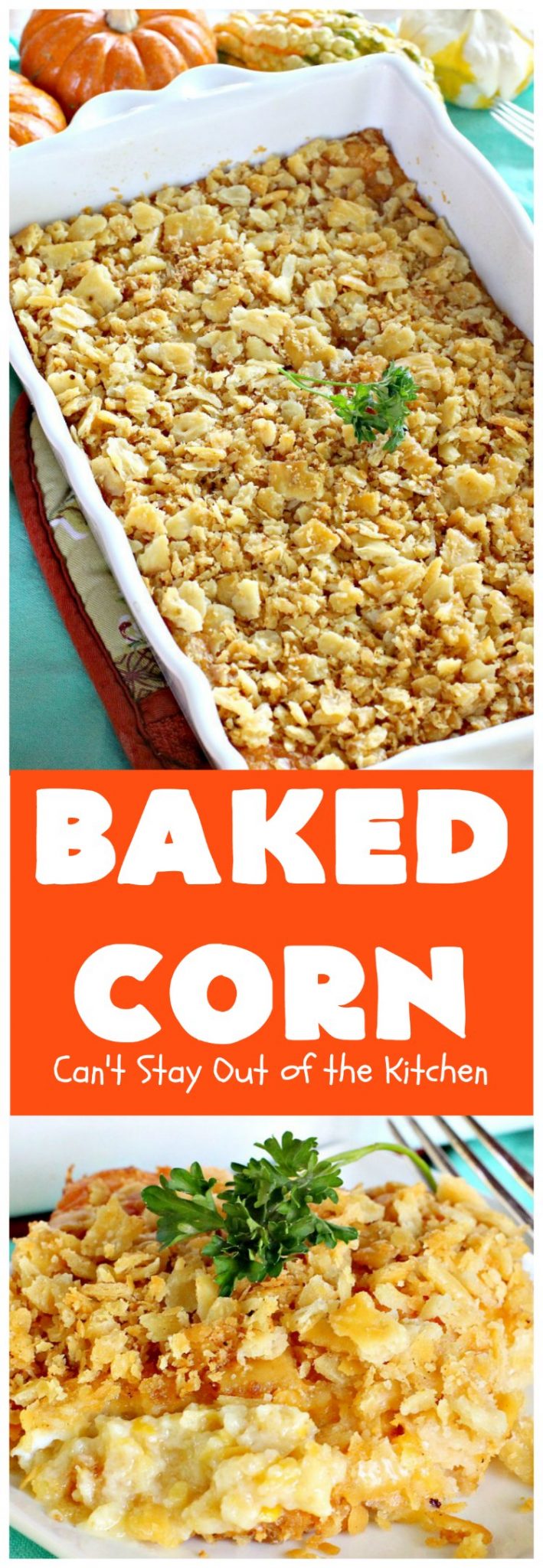 Baked Corn – Can't Stay Out of the Kitchen