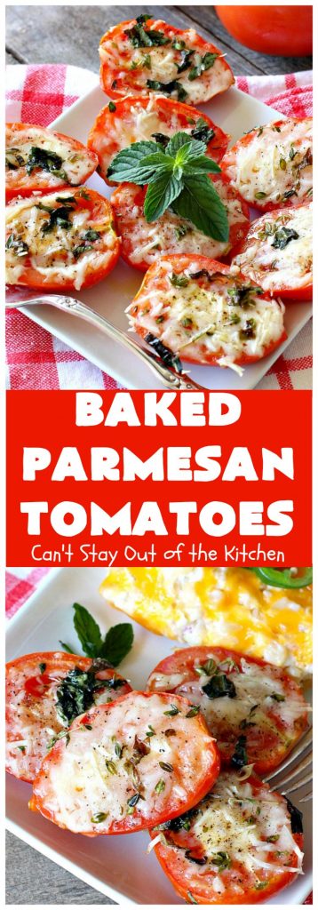 Baked Parmesan Tomatoes | Can't Stay Out of the Kitchen
