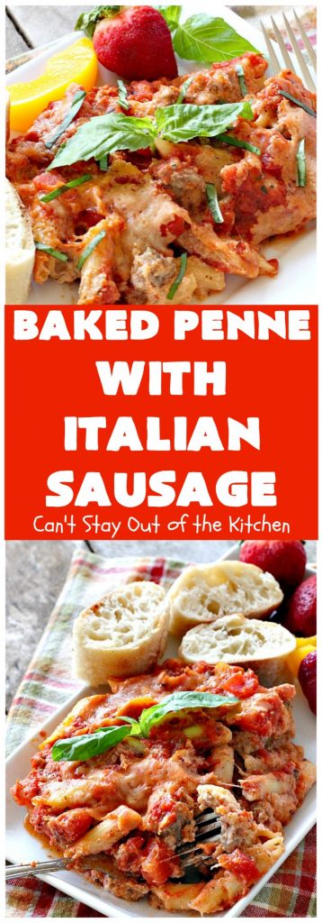 Baked Penne with Italian Sausage | Can't Stay Out of the Kitchen