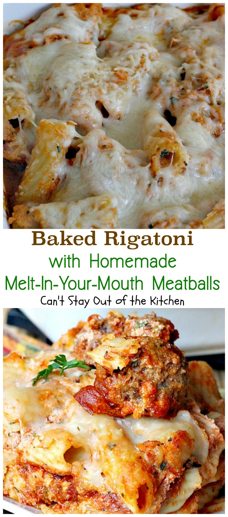 Baked Rigatoni with Homemade Melt-In-Your-Mouth Meatballs | Can't Stay Out of the Kitchen