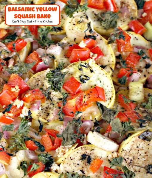 Balsamic Yellow Squash Bake IMG_8035 Can't Stay Out of the Kitchen