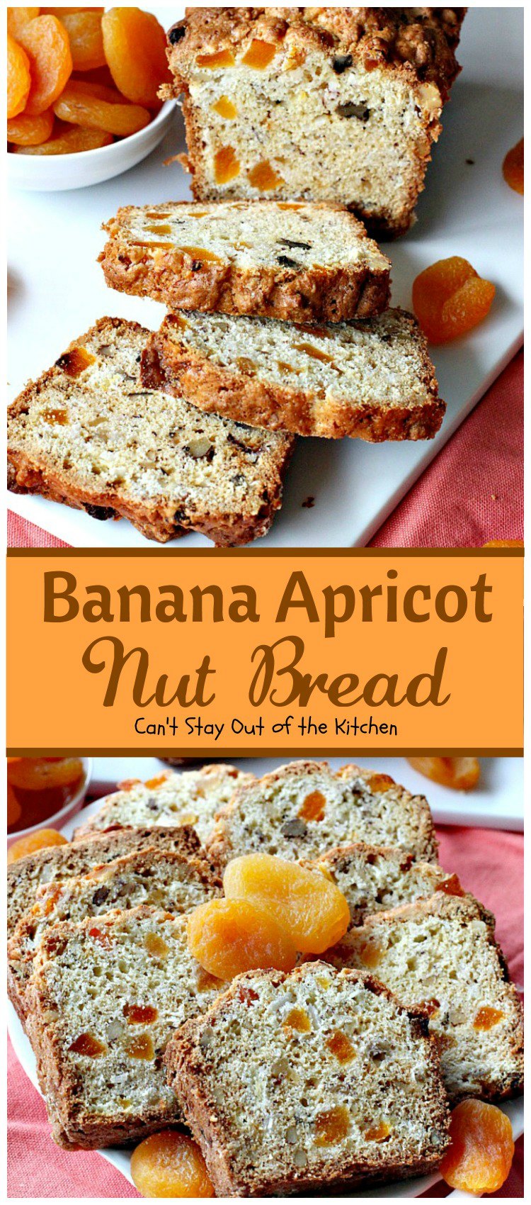 Banana Apricot Nut Bread | Can't Stay Out of the KitchenBanana Apricot Nut Bread | Can't Stay Out of the Kitchen