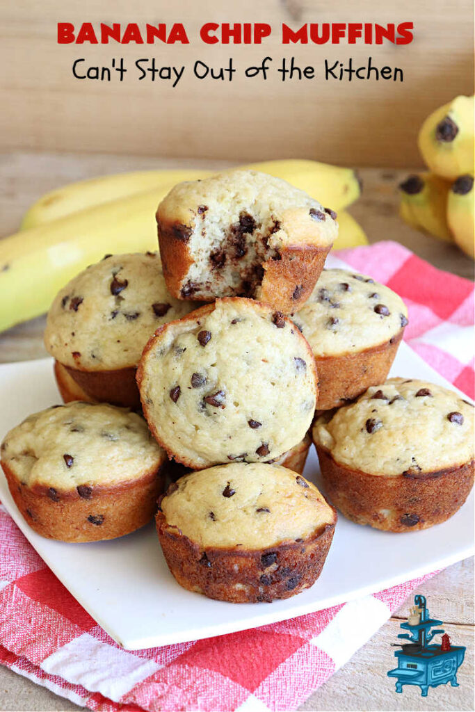 Banana Chip Muffins | Can't Stay Out of the Kitchen | These fabulous #muffins include #bananas, #applesauce & #ChocolateChips. Every bite is so scrumptious you won't be able to stay out of them. Perfect for a company, #holiday or weekday #breakfast or #brunch. #chocolate #BananaChipMuffins