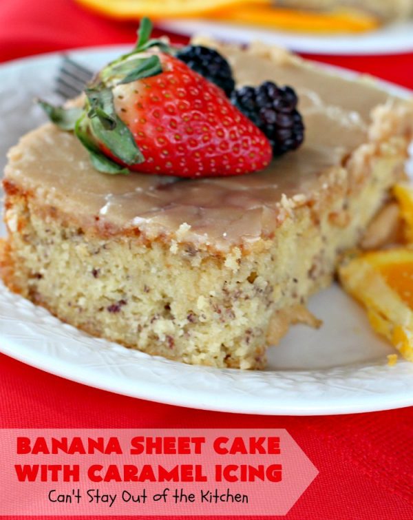 Banana Sheet Cake with Caramel Icing Can't Stay Out of the Kitchen