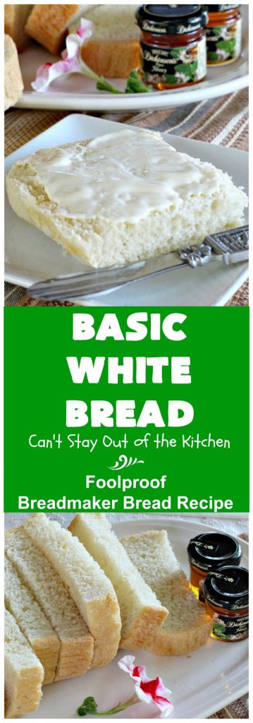 Basic White Bread | Can't Stay Out of the Kitchen