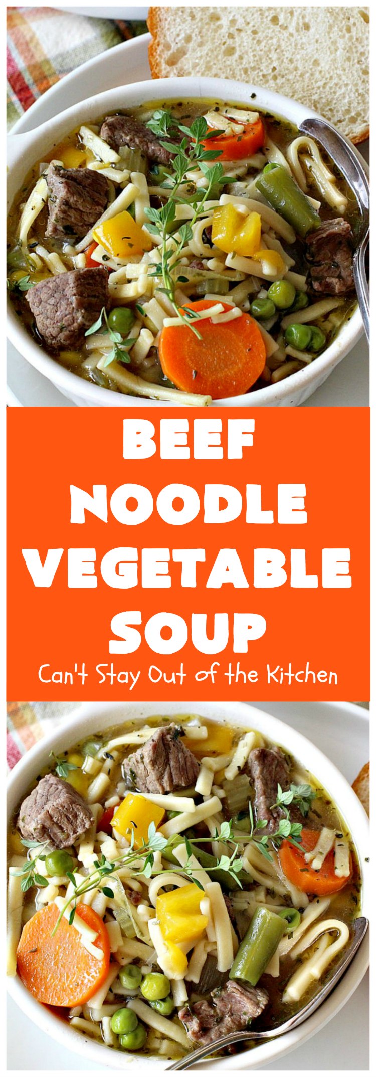 Beef Noodle Vegetable Soup | Can't Stay Out of the Kitchen