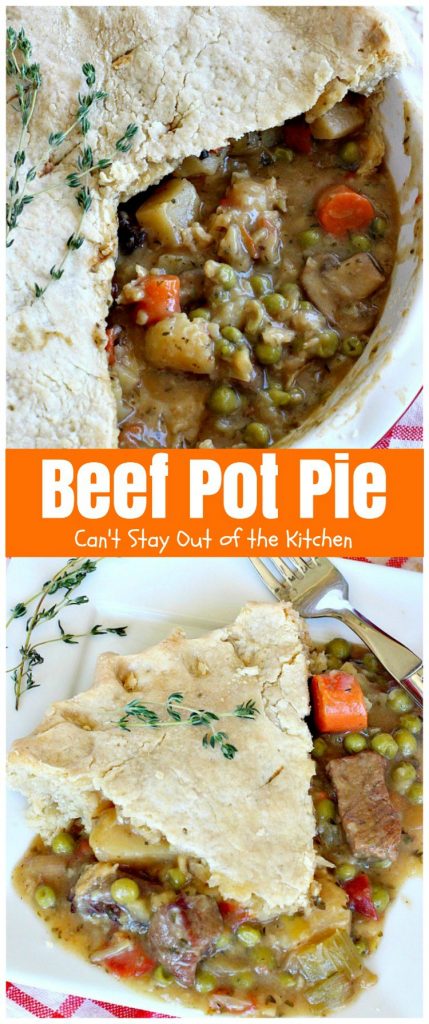 Beef Pot Pie | Can't Stay Out of the Kitchen