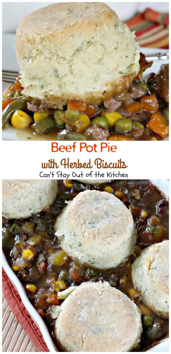 Beef Pot Pie With Herbed Biscuits Can't Stay Out of the Kitchen