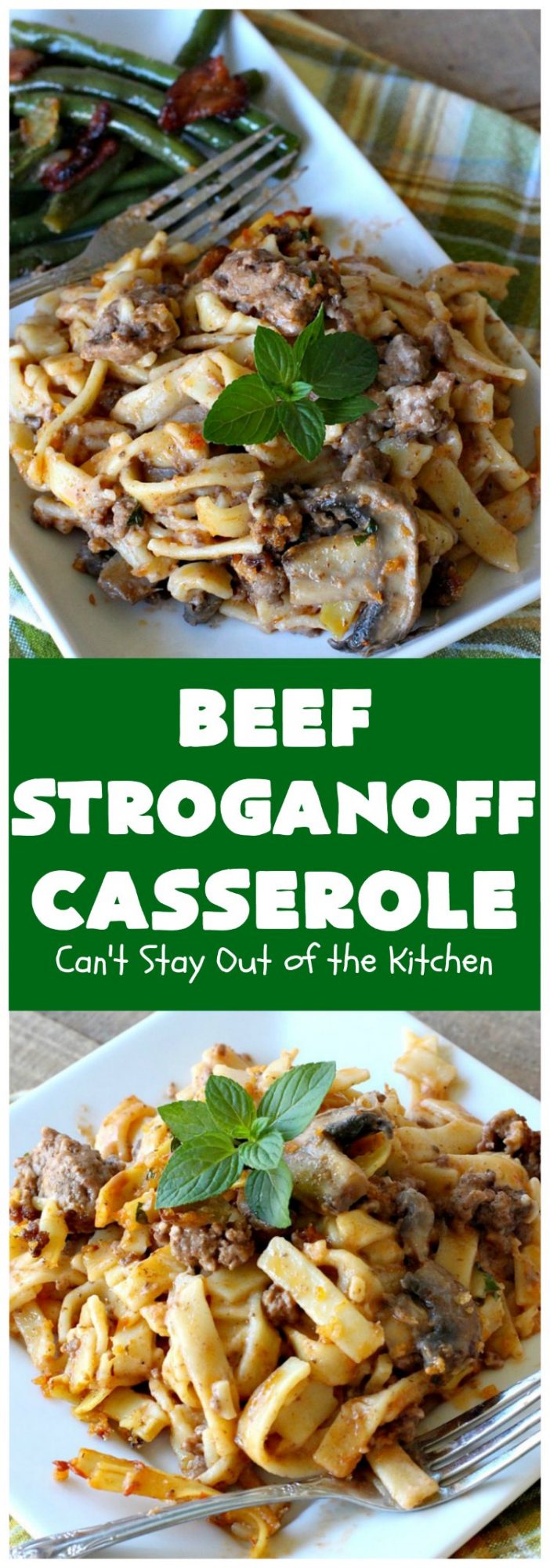 Beef Stroganoff Casserole – Can't Stay Out Of The Kitchen